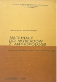 Materiały do wykładów z antropologii