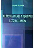 Medycyna energii w terapiach i życiu człowieka