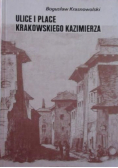 Ulice i place krakowskiego Kazimierza