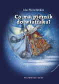 Co ma piernik do wiatraka