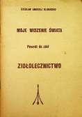 Moje widzenie świata Powrót do ziół