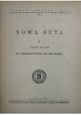 Nowa Huta II Od średniowiecza do XIX wieku