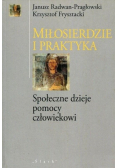 Miłosierdzie i praktyka Społeczne dzieje pomocy człowiekowi