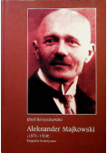 Aleksander Majkowski (1876 - 1938) Biografia historyczna
