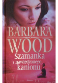 Szamanka z nawiedzonego kanionu