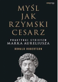 Myśl jak rzymski cesarz