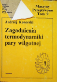 Zagadnienia termodynamiki pary wilgotnej