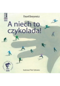 A niech to czykolada