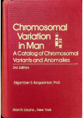 Chromosomal Variation in Man: A Catalog of Chromosomal Variants and Anomalies