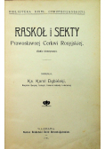 Raskoł i sekty Prawosławnej Cerkwi Rosyjskiej 1910 r.