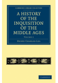 A History of the Inquisition of the Middle Ages - Volume 2
