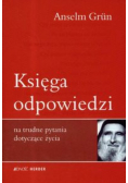 Księga odpowiedzi na trudne pytania dotyczące życia