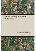 A Brief History of Modern Philosophy