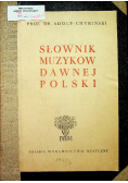 Słownik muzyków dawnej polski 1949 r.