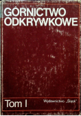 Górnictwo odkrywkowe Tom I