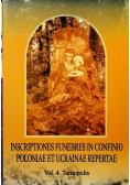 Inscriptiones funebres im confino Poloniae et Ucrainae Repertae vol 4