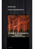 W świecie zapomnianych wartości