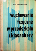 Wychowanie fizyczne w przedszkolu i klasach I IV