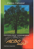 Albo albo Inspiracje Jungowskie Zraniony uzdrowiciel