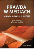 Prawda w mediach między ideałem a iluzją
