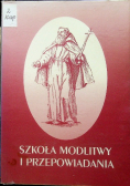 Szkoła modlitwy i przepowiadania