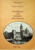 Materiały do dziejów rezydencji Tom VIII B