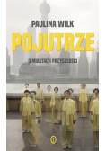 Pojutrze O miastach przyszłości