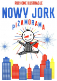 Nowy Jork. Piżamorama. Ruchome ilustracje