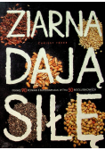 Ziarna dają siłę