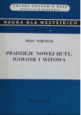 Pradzieje Nowej Huty Igołomi i Witowa