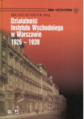 Działalność Instytutu Wschodniego w Warszawie 1926 - 1939