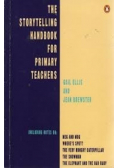 The storytelling handbook A guide for primary teachers of English