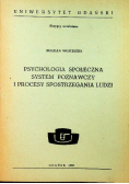 Psychologia społeczna system poznawczy i procesy spostrzegania ludzi