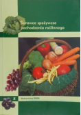 Surowce spożywcze pochodzenia roślinnego
