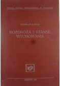 Rozdroża i szanse wychowania