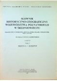 Słownik historyczno geograficzny województwa poznańskiego w średniowieczu część II zeszyt 2