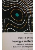 Teologia materii cywilizacja techniczna i duchowość chrześcijańska
