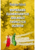 Wspieranie elementarnych zdolności twórczych uczniów