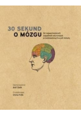 30 sekund O mózgu