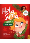 Hela sama Ubiera choinkę