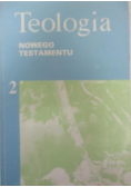 Teologia Nowego Testamentu Tom II