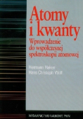 Atomy i kwanty Wprowadzenie do współczesnej spektroskopii atomowej