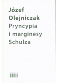 Pryncypia i marginesy Schulza Eseje