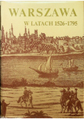 Warszawa w latach 1526 1795