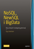 NoSQL, NewSQL i BigData. Bazy danych następnej...