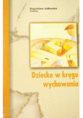 Dziecko w kręgu wychowania