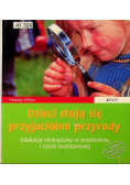 Dzieci stają się przyjaciółmi przyrody