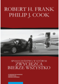 Społeczeństwo, w którym zwycięzca bierze wszystko