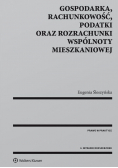Gospodarka rachunkowość podatki oraz rozrachunki wspólnoty mieszkaniowej