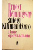 Śniegi i Kilimandżaro inne opowiadania